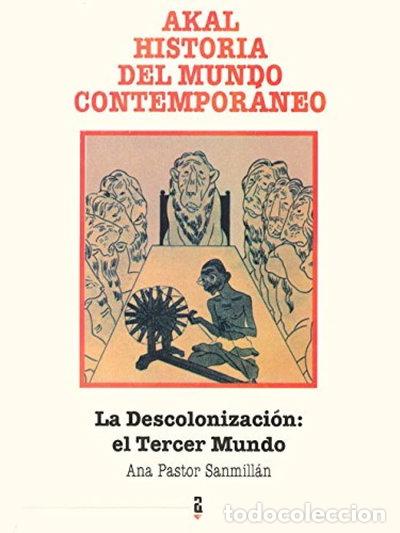 Libros: La descolonizaci&oacute;n: el Tercer Mundo- 9788476001967