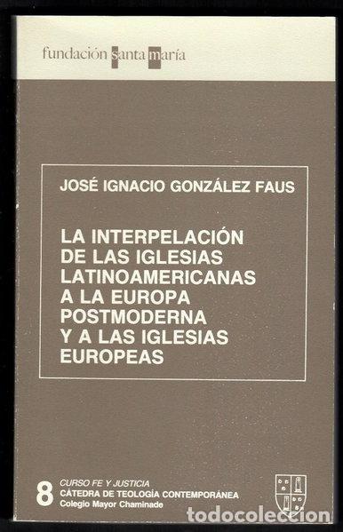 B&uuml;cher: La interpelaci&oacute;n de las iglesias latinoamericanas a la Europa postmoderna y a...- 9788434824034