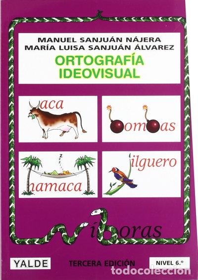 Libros: Ortograf&iacute;a ideovisual. Nivel 6- 9788487705595