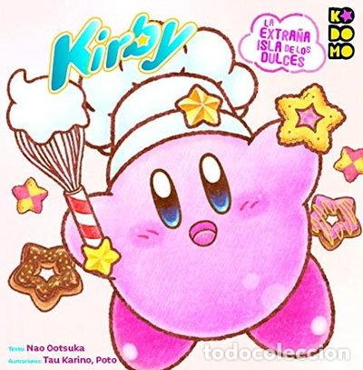 Libros: Kirby de las estrellas: La extra&ntilde;a isla de los dulces- 9788418225987