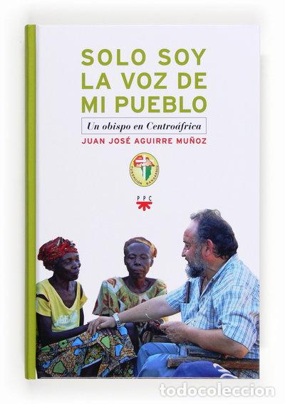 B&uuml;cher: Solo soy la voz de mi pueblo- 9788428826785