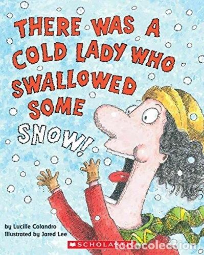 Libros: There Was a Cold Lady Who Swallowed Some Snow!- 9780439471091