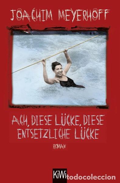 Libros: Ach, diese L&uuml;cke, diese entsetzliche L&uuml;cke- 9783462050349