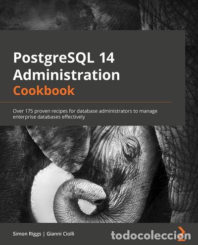 Livros em segunda m&atilde;o: PostgreSQL 14 Administration Cookbook- 9781803248974