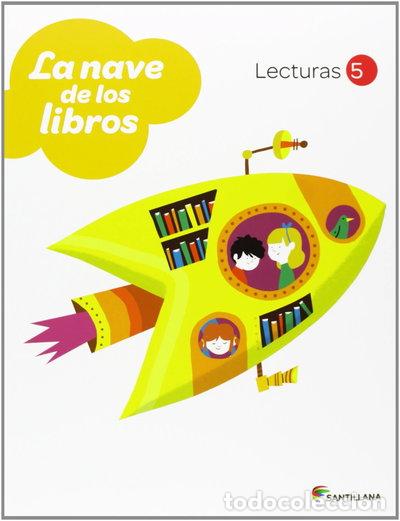 Libros: La nave de los libros, Lecturas 5 Primaria- 9788468010618