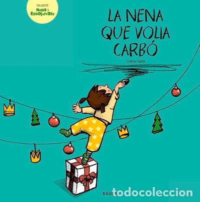 Libros: La nena que volia carb&oacute;- 9788447935505