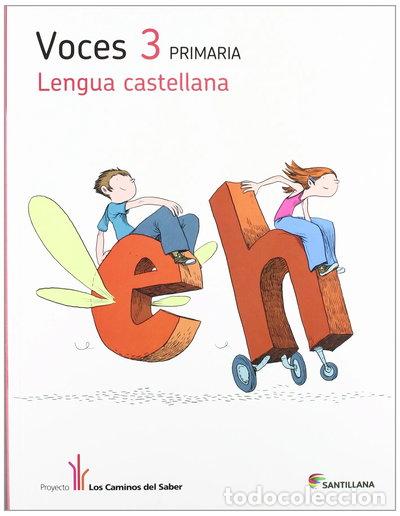B&uuml;cher: Lengua Voces 3 Primaria Los Caminos del Saber- 9788468011332