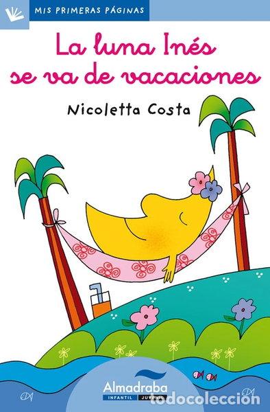B&uuml;cher: La luna In&eacute;s se va de vacaciones- 9788492702640