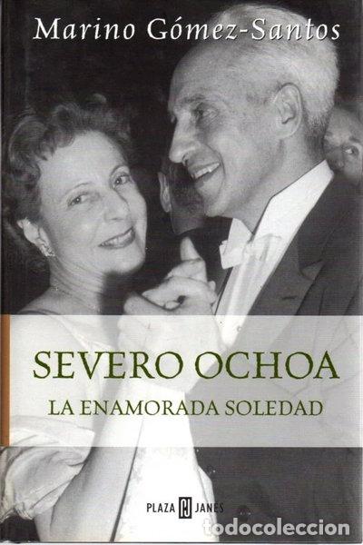 Libros: Severo Ochoa: La Enamorada Soledad- 9788401305191 - Foto 1