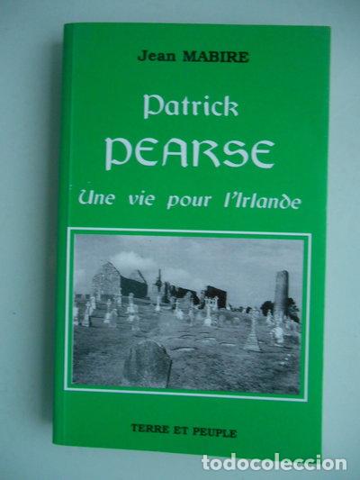B&uuml;cher: Patrick Pearse : Une vie pour l'Irlande- 9782913392007