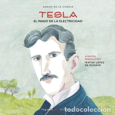 Livres: Tesla. El mago de la electricidad- 9788417137083