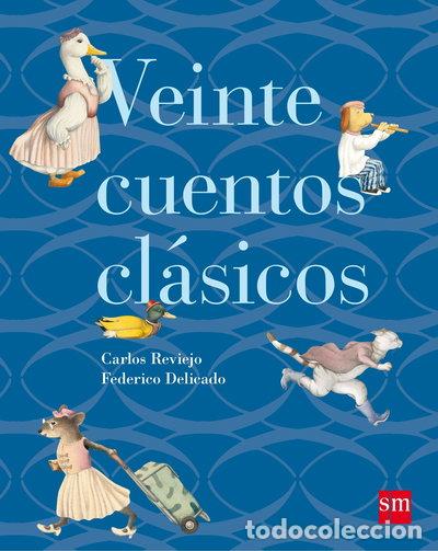 Libri di seconda mano: Veinte cuentos cl&aacute;sicos- 9788467563580