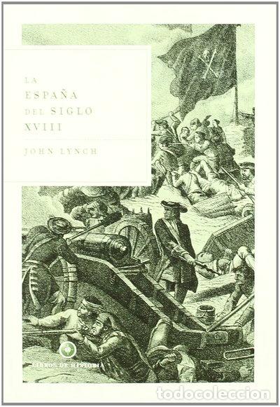 B&uuml;cher: La Espa&ntilde;a del siglo XVIII- 9788484326625