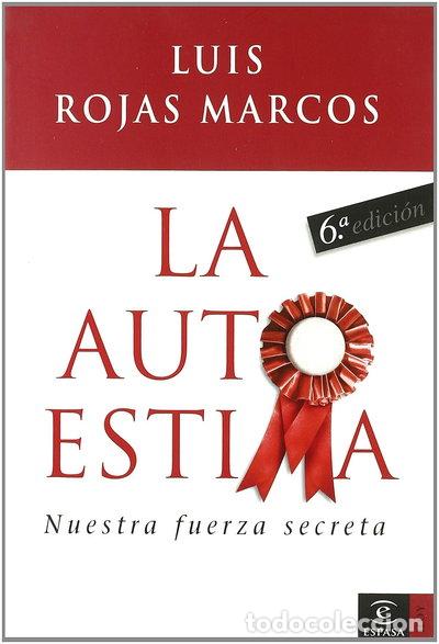B&uuml;cher: La autoestima: Nuestra fuerza secreta- 9788467026320