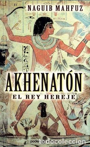 Libri di seconda mano: Akhenaton, el rey hereje- 9788435016469