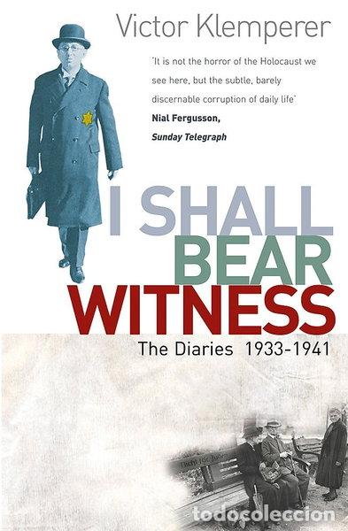 Libri di seconda mano: I Shall Bear Witness: The Diaries of Victor Klemperer 1933-41- 9780753806845