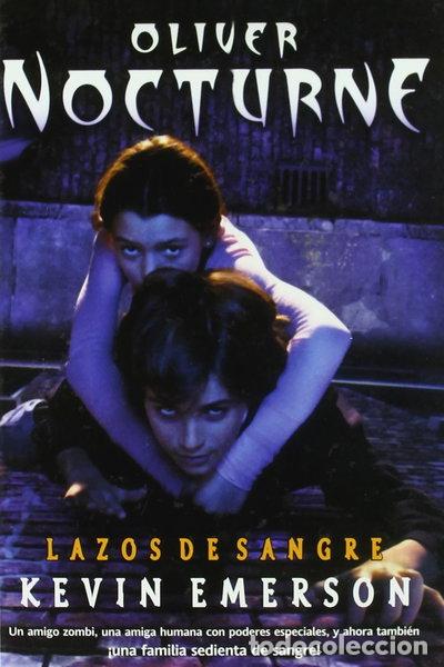 Libros: Oliver Nocturne: Lazos de sangre- 9788498006155