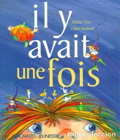 B&uuml;cher: Il y avait une fois- 9782210983465