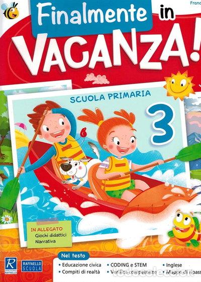 Livres: Finalmente in vacanza! Per la scuola elementare (Vol. 3)- 9788847238275