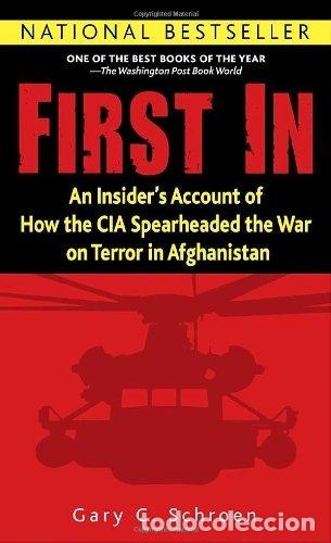 Libros: First In: An Insider's Account of How the CIA Spearheaded the War on Terror i...- 9780345496614