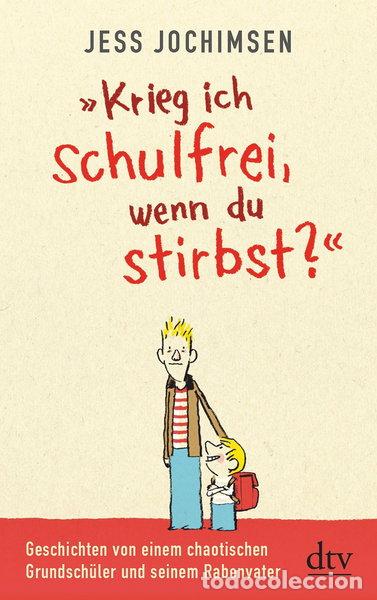 books: Krieg ich schulfrei, wenn du stirbst?- 9783423347150