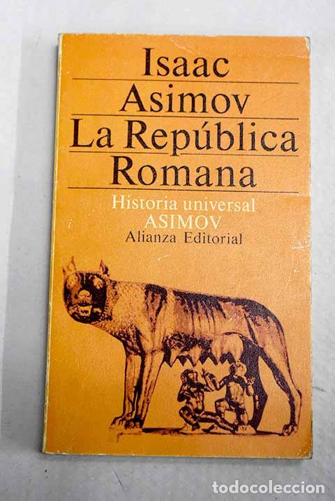 books: La Rep&uacute;blica Romana: Asimov, Isaac.- Asimov, Isaac