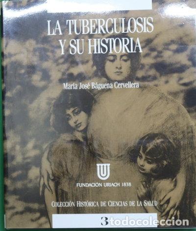 B&uuml;cher: La tuberculosis y su historia- 9788487452123