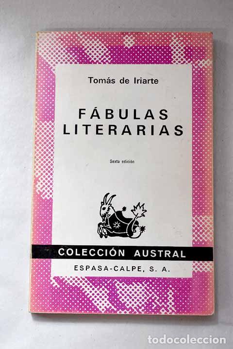 Libros: F&aacute;bulas literarias: Iriarte, Tom&aacute;s de.- Iriarte, Tom&aacute;s de