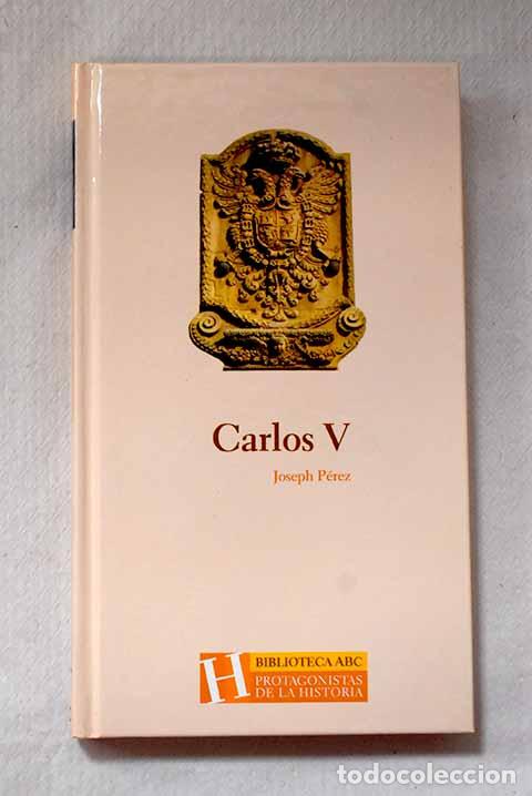 Libros: Carlos V: P&eacute;rez, Joseph.- P&eacute;rez, Joseph