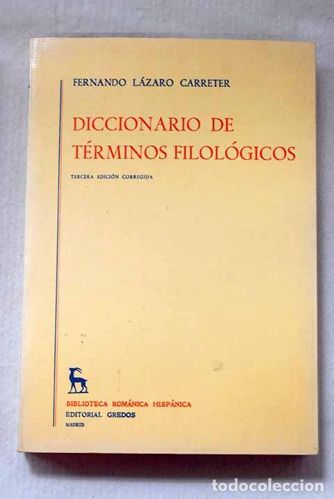 Libros: Diccionario de t&eacute;rminos filol&oacute;gicos.- L&aacute;zaro Carreter, Fernando
