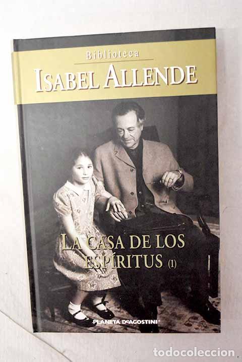 Libros: La casa de los esp&iacute;ritus, tomo I.- Allende, Isabel