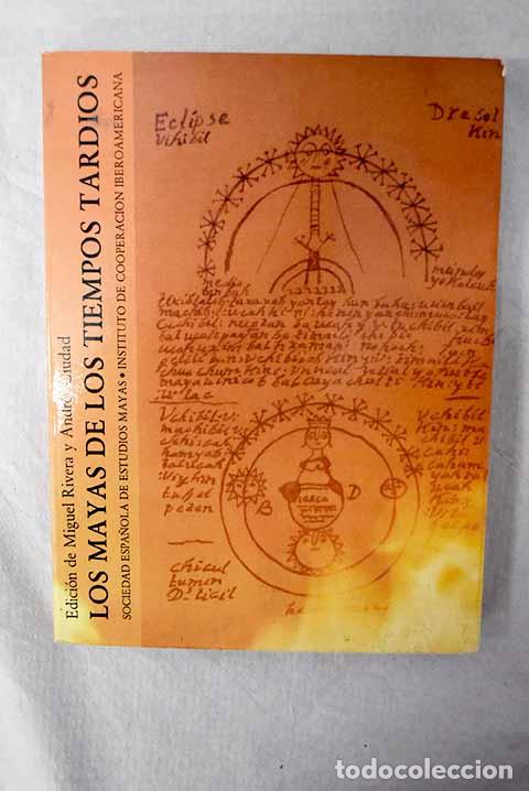Livres: Los mayas de los tiempos tard&iacute;os