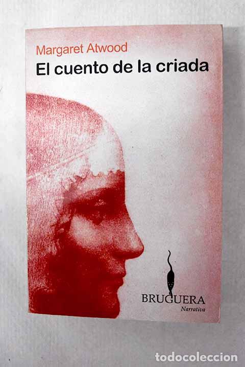 Livres: El cuento de la criada.- Atwood, Margaret