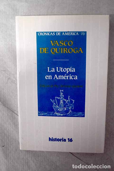 Livres: La utop&iacute;a en Am&eacute;rica.- Quiroga, Vasco de