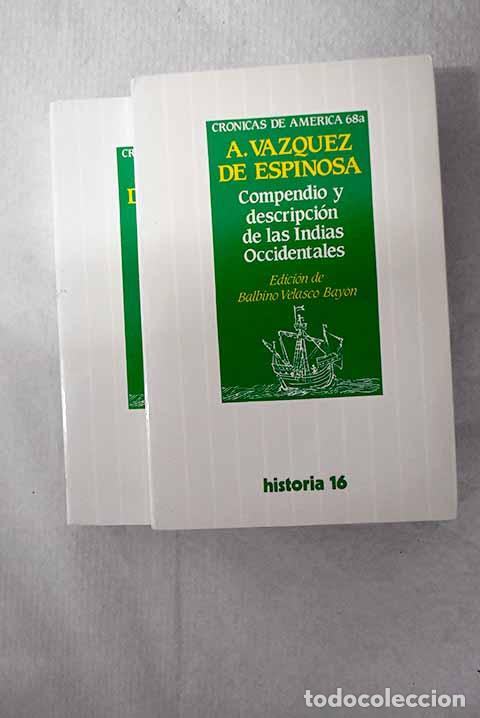 Livres: Compendio y descripci&oacute;n de las Indias Occidentales.- V&aacute;zquez de Espinosa, Antonio