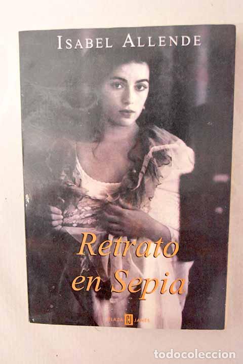 Livres: Retrato en sepia: Allende, Isabel.- Allende, Isabel
