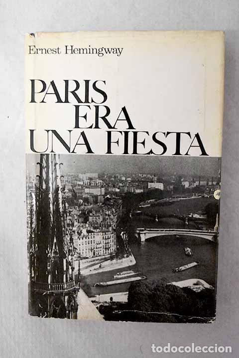 Libros: Paris era una fiesta.- Hemingway, Ernest - Foto 1