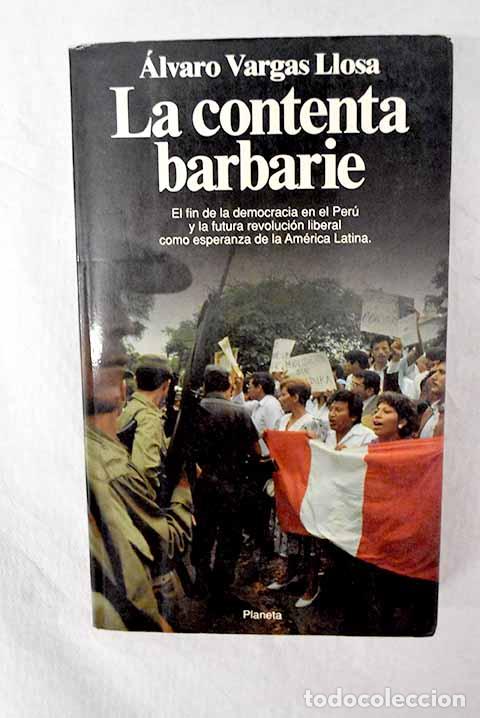 Libros: La contenta barbarie.- Vargas Llosa, &Aacute;lvaro - Foto 1
