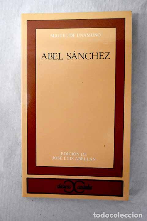Libros: Abel S&aacute;nchez: Unamuno, Miguel de.- Unamuno, Miguel de - Foto 1