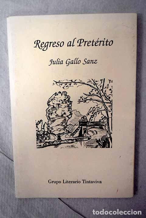 Livros em segunda m&atilde;o: Regreso al pret&eacute;rito.- Gallo Sanz, Julia