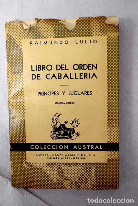 B&uuml;cher: Libro del Orden de Caballer&iacute;a.- Lulio, Raimundo