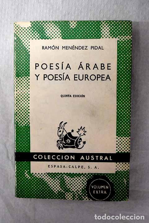 B&uuml;cher: Poes&iacute;a &aacute;rabe y poes&iacute;a europea: Con otros estudios de literatura medieval.- Men&eacute;ndez Pidal, Ram&oacute;n