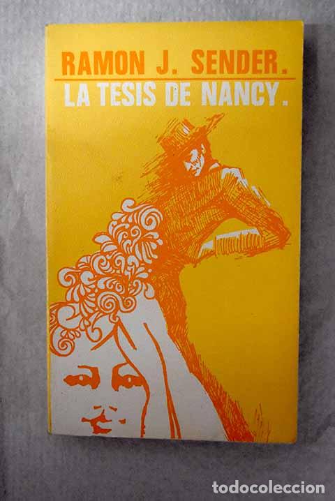 Libros: La tesis de Nancy: Sender, Ram&oacute;n J..- Sender, Ram&oacute;n J. - Foto 1