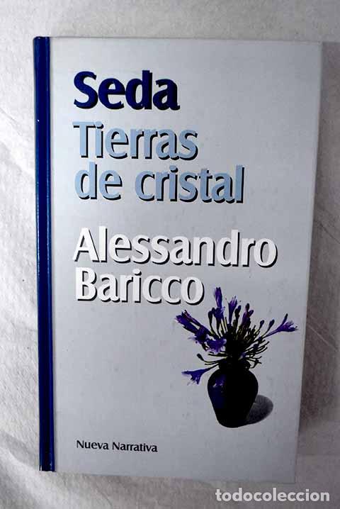 Libros: Seda ; Tierras de cristal.- Baricco, Alessandro - Foto 1