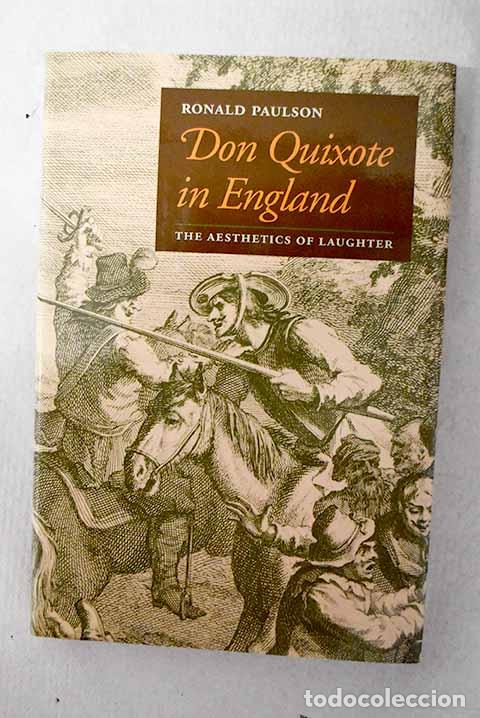 books: Don Quixote in England: the aesthetics of laughter.- Paulson, Ronald