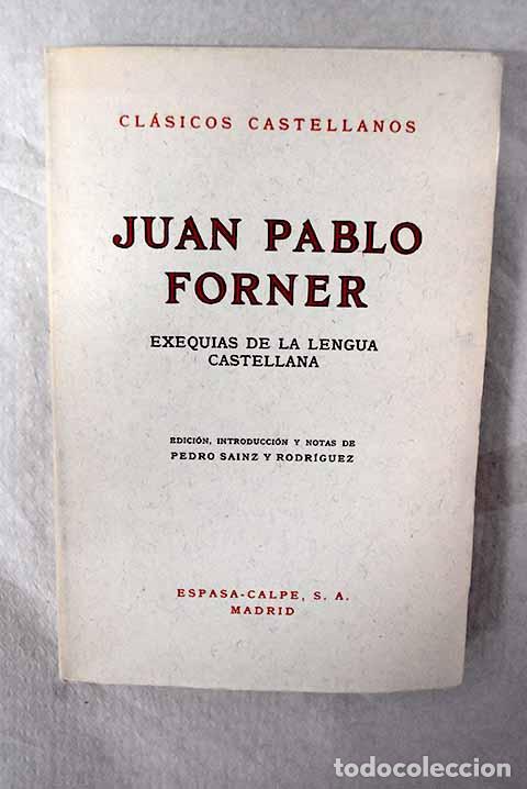 Livres: Exequias de la lengua castellana.- Forner, Juan Pablo
