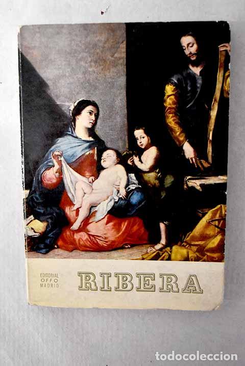 Livres: Ribera: : Offo.: 1963.: 17 cm. 84 p., 12 l&aacute;m. Encuadernaci&oacute;n en tapa blanda de editorial