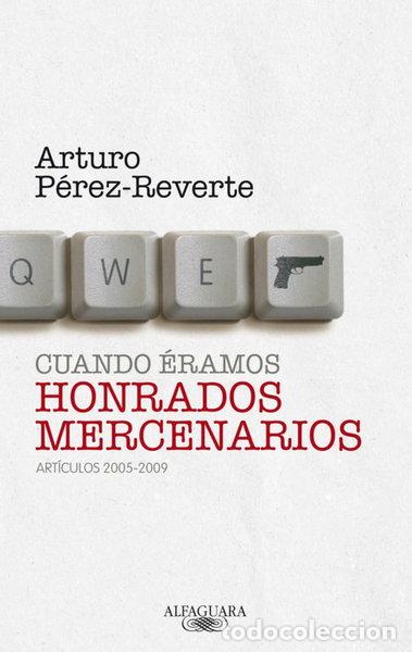 Livres: Cuando &eacute;ramos honrados mercenarios- 9788420405063