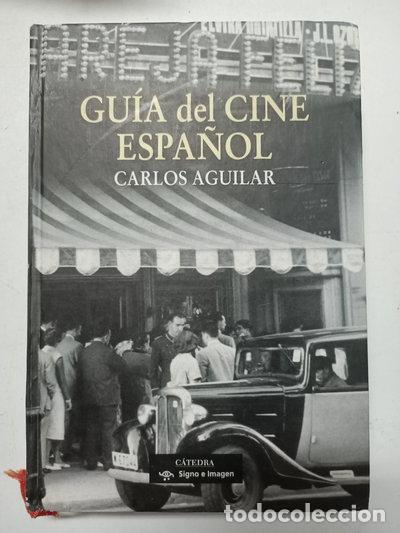 Libros: Gu&iacute;a del cine espa&ntilde;ol- 9788437624198