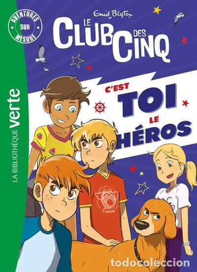 Libros: Le Club des Cinq: C'est toi le h&eacute;ros !- 9782017873242